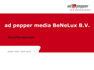 ad pepper media BeNeLux B.V. Bedrijfspresentatie 