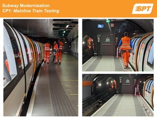 Subway Modernisation
CP1: Mainline Train Testing
27
 