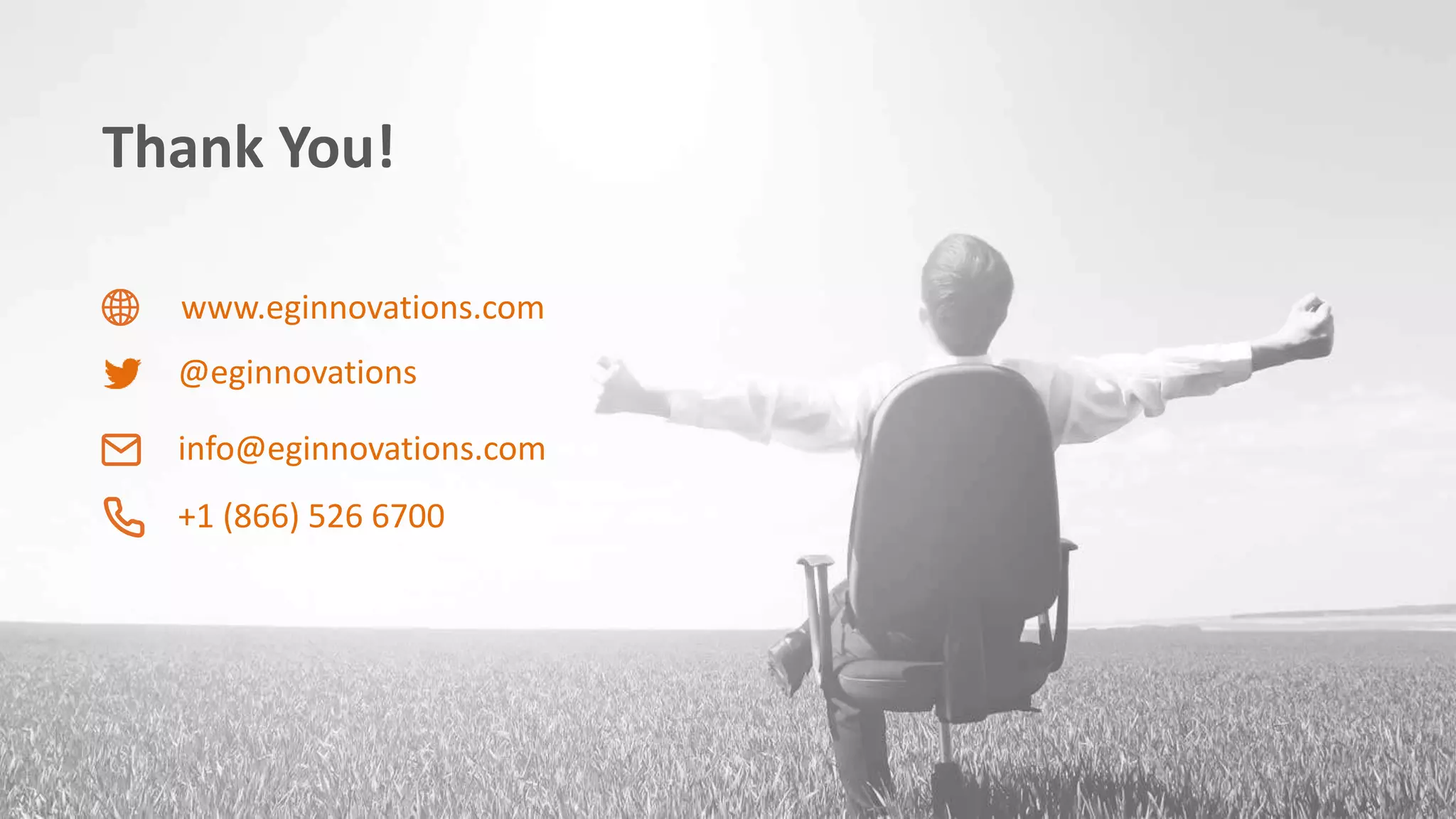 © eG Innovations, Inc. | www.eginnovations.com
Thank You!
www.eginnovations.com
info@eginnovations.com
+1 (866) 526 6700
@eginnovations
 