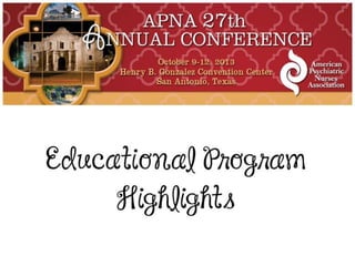 APNA 27th Annual Conference Highlights 2013
