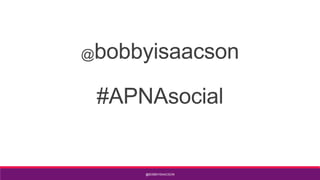 bobbyisaacson

@

#APNAsocial

@BOBBYISAACSON

 