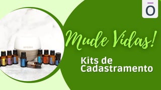 Kits de
Kits de
Cadastramento
Cadastramento
 