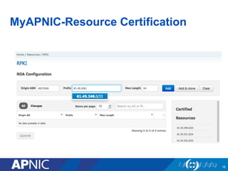 MyAPNIC-Resource Certification
16
 