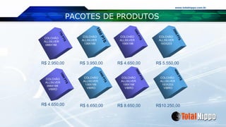 www.totalnippo.com.br
PACOTES DE PRODUTOS
COLCHÃO
ALLSILVER
088X188
COLCHÃO
ALLSILVER
138X188
COLCHÃO
ALLSILVER
158X198
COLCHÃO
ALLSILVER
193X203
COLCHÃO
ALLSILVER
088X188
VIBRO
COLCHÃO
ALLSILVER
138X188
VIBRO
COLCHÃO
ALLSILVER
158X198
VIBRO
COLCHÃO
ALLSILVER
193X203
VIBRO
R$ 2.950,00 R$ 3.950,00 R$ 4.650,00 R$ 5.550,00
R$ 4.650,00 R$ 6.650,00 R$ 8.650,00 R$10.250,00
 