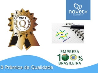 8 Prêmios de Qualidade  