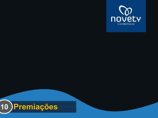 10 Premiações 
 