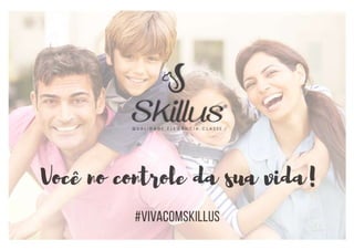 Slides de Apresentação Skillus 2018