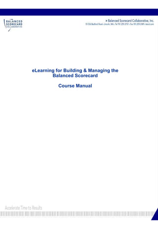 eLearning for Building & Managing the
Balanced Scorecard
Course Manual
 