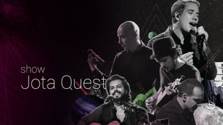 show
Jota Quest
 