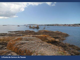 2-Punta da Corna e As Touzas
 