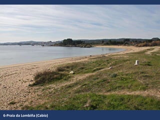 6-Praia da Lombiña (Cabío)
 