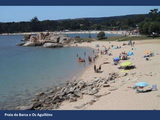 Praia da Barca e Os Aguillóns
 