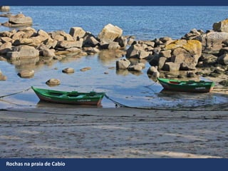 Rochas na praia de Cabío
 