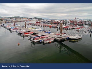 Porto da Pobra do Caramiñal
 