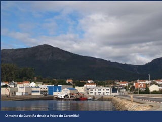 O monte da Curotiña desde a Pobra do Caramiñal
 