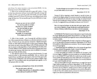 244 1 APOCALIPSIS SIN VELO

ante e! juez. Los santos vencieron a estas acusaciones debido a las tres
fuerzas de victoria sobre el diablo (v.II).
l. « Ellos lo han vencido por medio de la sangre de! Cordero". Ya sea
al echar fuera demonios o al tener victoria sobre e! pecado. la sangre del
Cordero de Dios, que quita los pecados del mundo. es el único medio
verdadero para tener la victoria. Es cierto que. est~ enfatiz~ el pode~ de ~a
sangre de Jesucristo. No nos asombra que el escntor del himno se I11Splró para decir:
¿Quieres ser salvo de toda maldad?
Tan solo hay poder en mi Jesús.
¿Quieres vivir y gozar santidad?
Tan solo hay poder en Jesús.
Hay poder, si, sin igual poder
En Jesús quien murió;
Hay poder, si, sin igual poder
En la sangre que él vertió
2. «Ellos lo han vencido ... por el mensaje del cual dieron testimonio .» Otra manera de vencer a Satanás es un decisivo testimonio de Jesucristo. El hecho de que estas personas vencieron a Satanás menospreciando sus vidas hasta la muerte pone en relieve que el supremo deseo
que tenían era servir a Jesucristo (Mateo 6:33~. El Señor ~rometió: «El
que encuentre su vida. la perderá. y el que la ple~da por mi causa. la encontrará.. (Mateo 10:39). Satanás trata de revertir el proceso para hacernos pensar que nuestras vidas tienen más valor en realidad, en comparación con el valor del alma eterna.
3. «No valoraron tanto su vida como para evitar la muerte." Los que
tratan de salvar su vida terminan perdiéndola. Solo un cristiano que
puede afirmar con Pablo que «desea partir y estar CO? ~risto: que es muchísimo mejor.. (Filipenses 1:23) está listo para «resistir al diablo>. (Santiago 4:7). Los vencedores están más preocupados por agradar a su Señor que por salvar sus vidas.

LA CRUZADA ANTISEMlnCA FINAL DE SATANÁS
Pero lay de la tierra y del marl
El diablo, lleno de furor, ha descendido a ustedes,
porque sabe que le queda poco tiempo.

Satanás contra Israel

I 245

Cuando el dragón se vio arrojado a la tierra, persiguió a la mujer que había dado a luz al varón.
(Apocalipsis 12: 12-13)
Aunque el cielo se regocijará cuando Satanás se vaya de la tierra. no
compartirá esa alegría. porque él en persona tomará las riendas del mundo
y de sus operaciones en contra de su mayor enemigo. la nación de Israel.
Sabiendo que le queda poco tiempo (tres años y medio). estará lleno de ira
y de odio. La magnitud de sus actividades se esbozan en el 12:14-17.
Pero a la mujer se le dieron las dos alas de la gran águila, para
que volara al desieMo, al lugar donde sería sustentada durante un
tiempo y tiempos y medio tiempo, lejos de la vista de la serpiente.
(Apocalipsis 12:14)
La fidelidad de Dios hacia la mujer se demuestra en que le da dos alas
de un gran águila para que pueda volar al desierto a un lugar que tiene
preparado para ella adonde la protegerá de manera sobrenatural durante
tres años y medio.
..La serpiente. persiguiendo a la mujer. arrojó por sus fauces agua como un río. para que la corriente la arrastrara» (Apocalipsis 12: 15). Es difícil establecer la identidad de esta «corriente», Las tres mejores sugerencias son las que siguen:
l. Satanás desviará a los verdaderos ríos y a los cuerpos de agua hacia
el desierto, adonde Dios guarda a Israel, y tratará de ahogarla.
2. Tratará de inundarla con enseñanzas falsas.
3. Como este pasaje ya se refirió a los símbolos de "la mujer.. y del
«enorme dragón», la palabra «corriente.. puede ser un símbolo similar al
que se usa en Isaías 59: 19, que habla de un ejército que invade un país.
Parece posible que esta última sea la mejor definición. El anticristo comandará a una gran horda de hombres armados y los enviará al desierto
para que maten al pueblo de Israel.
«Pero la tierra ayudó a la mujer: abrió la boca y se tragó el río que el
dragón había arrojado por sus fauces» (Apocalipsis 12: 16). Dios protegerá a Israel sobrenaturalmente. Como en los días de la rebelión de Coré
(Números 16) en el desierto. cuando la tierra se abrió y se tragó a aquellos que servían a Satanás y que se rebelaban en contra de la voluntad conocida de Dios. de la misma manera, durante la tribulación la tierra se
tragará a los ejércitos antiserníticos del anticristo.

 