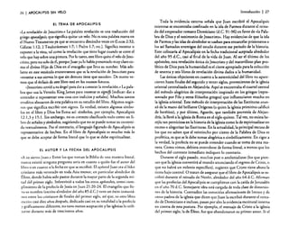 26

I APOCALIPSIS

SIN VELO

El TEMA DE APOCALIPSIS

«La revelación de Jesucristo.» La palabra revelación es una traducción del
griego apocalypsis, que significa quitar un velo. No es una palabra nueva en
el Nuevo Testamento ya que se encuentra dieciocho vecesen (Lucas 2:32;
Gálatas 1:12; 2 Tesalonicenses 1:7; 1 Pedro L7; erc.). Significa mostrar o
exponer a la vista, tal como la revelación que tiene lugar cuando se corre el
velo que hay sobre una pintura. Por lo tanto, este libro quita elvelo de Jesucristo; pero no solo de él, porque Juan ya lo había presentado muy claro como el divino Hijo de Dios en el evangelio que lleva su nombre. Más adelante en este versículo encontramos que es la revelación de Jesucristo para
«mostrar a sus siervos lo que sin demora tiene que suceder». De nuevo vemos que el énfasis de este libro está en los sucesos futuros.
«Jesucristo envió a su ángel para dar a conocer la revelación.» La palabra que usa la Versión King James para mostrar es signify [indicar: dar a
entender o representar una cosa con indicios y señales]. Muchos santos
eruditos abusaron de esta palabra en su estudio del libro. Algunos sugieren que significa escribir con signos. Es verdad. existen .algunos símbolos en el libro y Dios los llama así: símbolos, por ejemplo, Apocalipsis
12: 1,3 Y15: l. Sin embargo, no es correcto clasificarlo todo como un libro de señales y símbolos, sugiriendo que no se puede tomar su contenido textualmente. Por el contrario. el lenguaje figurado de Apocalipsis es
representativo de hechos. En el libro de Apocalipsis es mucho más lo
que se debe aceptar de forma literal que lo que se debe espiritualizar.
El AUTOR Y LA FECHA Del APOCALIPSIS

(lA su siervo juan.» Entre los que toman la Biblia de una manera literal,
nunca existió ninguna pregunta seria en cuanto a quién fue el autor del
libro o en cuanto a la fecha en que se escribió. El apóstol Juan era el líder
cristiano más venerado en toda Asia menor, en particular alrededor de
Éfeso, donde había sido pastor durante la mayor parte de la segunda mitad del primer siglo. Sobrevivió a todos los otros apóstoles, como cumplimiento de la profecía de Jesús en Juan 21:20-24. El evangelio que lleva su nombre (escrito alrededor del año 85 d.C.) tuvo un éxito instantáneo entre los cristianos de finales del primer siglo, así que. su otro libro
escrito casi diez años después, dedicado casi en su totalidad a la profecía
)' gráficamente diferente, no tuvo menos aceptación y las iglesias lo utilizaron durante más de trescientos años.

Introducción

I 27

Toda la evidencia externa señala que Juan escribió el Apocalipsis
mientras se encontraba confinado en la isla de Parmos durante el reinado del emperador romano Domiciano (d.C. 91-96) en favor de ••la Palabra de Dios y el testimonio de Jesucristo,•. Hay evidencias de que la isla
de Patmos y las islas de alrededor se usaban para encarcelar prisioneros o
los as! llamados enemigos del estado durante ese período de la historia.
Esto colocaría al Apocalipsis en la fecha tradicional aceptada alrededor
del año 95 d.C., casi al final de la vida de Juan. Al ser el último de los
apóstoles, esta revelación única de Jesucristo y del maravilloso plan profético de Dios para la humanidad es el cierre apropiado para la colección
de sesenta y seis libros de revelación divina dados a la humanidad.
Las únicas objeciones en cuanto a la autenticidad del libro no aparecieron hasta finales del segundo y tercer siglos, provenientes de la iglesia
oriental centralizada en Alejandría. Aquí se encontraba el cuartel central
del método alegórico de interpretación inspirado en los griegos (representado por Filo y otros filósofos griegos) que influenciaron mucho en
la iglesia oriental. Este método de interpretación de las Escrituras avanzó de la mano del brillante Orígenes (a quien la iglesia primitiva calificó
de herético), y por último, Agustín, que también provenía de Alejandría, la llevó a la iglesia de Roma en el siglo quinto. Tal vez, no exista herejía tan perniciosa en la historia de la iglesia como la de espiritualizar en
exceso o alegorizar las Escrituras. En la actualidad, la principal excusa de
los que no saben que el veintiocho por ciento de la Palabra de Dios es
profética, es que se le debe tomar alegórica o simbólicamente. En rigor a
la verdad, la profecía no se puede entender cuando se toma de esta manera. Como vimos, debiera entenderse de forma literal, a menos que los
hechos del contexto inmediato indiquen lo contrario.
Durante el siglo pasado, muchos post o amilenialistas (los que piensan que la iglesia convertirá al mundo anunciando el regreso de Cristo, o
que no habrá un milenio específico), sugieren que Cristo tiene ahora la
tierra bajo control. O tratan de asegurar que el libro de Apocalipsis se escribió durante el reinado de Nerón. alrededor del año 64 d.C. Afirman
que las profecías del Apocalipsis se cumplieron con la caída de Jerusalén
en el año 70 d.C. Semejante idea está cargada de toda clase de distorsiones de la historia. Contradice las conocidas afirmaciones de Ireneo y de
otros padres de la iglesia que dicen que Juan la escribió durante el reinado de Domiciano e incluso, pasan por alto la evidencia escritural interna
en contra de esta postura. Por ejemplo. el mensaje de Cristo a la iglesia
del primer siglo, la de Éfeso, fue que abandonaron su primer amor. Si el

 