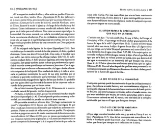 426

I APOCALIPSIS

SIN VELO

"Él acampará en medio de ellos, y ellos serán su pueblo; Dios mismo estará con ellos y será su Dios» (Apocalipsis 21 :3). Los habitantes
de la nueva tierra eterna serán aquellos que por su propia voluntad recibieron a Cristo por la fe: antes del diluvio, antes de Abraham, antes
de Cristo, durante la era de la iglesia y a lo largo de la tribulación y del
milenio. Como indicamos en nuestro estudio del milenio, habrá más
gente en el cielo que en el infierno. Dios tiene un amor especial por la
humanidad. Ese amor contará con toda la eternidad para expresarse
hacia sus criaturas obedientes. Para los verdaderos cristianos, el cielo
no es solo un lugar en el cual todas las cosas son nuevas, sino que es un
lugar en el que pueden disfrutar de una comunión con Dios que jamás
se interrumpe.
•&1 les enjugará toda lágrima de los ojos" (Apocalipsis 21 :4). Esto
no-s indica que la reacción normal de la vida presente, el dolor, quedará
eliminada. Como nos dice el libro de Job: «Con todo, el hombre nace
para sufrir, tan cierto como que las chispas vuelan» (job 5:7). El sufrimiento produce dolor, el dolor produce lágrimas; pero estas lágrimas s.e
enjugarán. Este pasaje también puede indicar que perderemos la capacIdad de recordar a seres queridos que rechazaron a Jesucristo. Con la agudeza mental que tendremos en la resurrección, sin lugar a dudas, el corazón compasivo de los hijos de Dios estallaría de dolor y el cielo se arruinaría si pudieran contemplar la suerte de s~s seres. queridos que ~e
perdieron y que están condenados por la eternidad. DIOS, en su maravillosa misericordia enjugará toda lágrima de los ojos de ellos. Es probable
que esto quiera decir que borrará de la mente de los creyentes todo recuerdo de las personas que no fueron salvas.
«Ya no habrá muerte» (Apocalipsis 21:4). El fantasma de la muerte,
resultado natural del pecado, por fin desaparecerá.
«Ni llanto, ni lamento ni dolor, porque las primeras cosas han dejado
de existir" (Apocalipsis 21:4). Como el pecado produce muerte y enfermedad, una eternidad sin pecado no admitirá estas miserias.
•-El que estaba sentado en el trono dijo: "iYo hago nuevas todas las
cosas!"» (Apocalipsis 21:5.) Esta es una indicación casi segura de que
Dios creará para nosotros una dimensión que todavía no podemos comprender. Planea un modo de vida nuevo para su pueblo. Por ejemplo,
muchos se preguntan acerca del estado matrimonial de los cristianos durante el milenio (cf. Mateo 22:30), pero yo pienso que cualquier dolor
que podamos experimentar al pensar en la vida eterna sin matrimonio se
puede compensar fácilmente por la fe al aceptar el hecho de que todas las

El cielo nuevo y la tierra nueva

I 427

cosas serán nuevas. Por más maravilloso que sea un buen matrimonio
cristiano hoy en día, el mero deleite y el gozo inextinguible que sentiremos durante el futuro eterno lo eclipsan a través de cualquier experiencia que nos depare ese nuevo estado.
EL SEÑOR REITERA EL OFRECIMIENTO
QUE HIZO EN LA TIERRA

me dijo: "Ya todo está hecho. Yo soy el Alfa y la Omega, el
Principio y el Fin. Al que tenga sed le daré a beber gratuitamente de la
fuente del agua de la vida?» (Apocalipsis 21:6). Cuando el Señor Jesús
caminó sobre esta tierra, le dijo a la gente de sus días: "iSi alguno tiene
sed, que venga a mí y beba! De aquel que cree en mí, como dice la Escritura, brotarán dos de agua viva» (luan 7:37-38). A la mujer que se encontraba en el pozo bebiendo agua natural le dijo: «Pero el que beba del
agua que yo le daré, no volverá a tener sed jamás, sino que dentro de él
esa agua se convertirá en un manantial del que brotará vida eterna »
(juan 4: 14). El Señor «[esucristo es el mismo ayer y hoy y por los siglos»
(Hebreos 13:8). Dos mil años después de que hizo estas promesas lo encontramos reiterando proféticamente lo mismo: «Ledaré a beber gratuitamente de la fuente del agua de la vida .»
«También

LA SED DE DIOS DE lA HUMANIDAD

Cualquiera que viaje puede dar testimonio de que las civilizaciones antiguas y las culturas actuales fueron y son extremadamente religiosas. La
inclinación religiosa de la humanidad es un testimonio de la sed que tiene de Dios. Los seres humanos no tendrán sed en el estado eterno, sino
que serán satisfechos por encima de todo lo que puedan pedir o pensar.
Cristo mismo calmará esa sed. Al menos, esto nos habla de la completa
satisfacción que hay en el lugar que dura para siempre.
SOLO LOS CREYENTES HABITARÁN
EN EL ORDEN ETERNO

••EI que salga vencedor heredará todo esto, y yo seré su Dios y él será mi
hijo» (Apocalipsis 21:7) . Uno de los conceptos más maravillosos de la
Biblia es la relación padre-hijo entre Dios y el cristiano. Este versículo
indica que durará por siempre en el cielo como en la tierra.

 