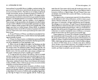 44

I APOCALIPSIS

SIN VELO

inescrupulosas les sea posible destruir ciudades o naciones enteras. Los
que no conocen a Cristo tienen todo el derecho de sentir temor. Este no
es el caso de los hijos de Dios. «Pues Dios no nos ha dado un espíritu de
timidez, sino de poder, de amor y de dominio propio» (2 Timoteo 1:7).
Al poner su mano derecha sobre Juan y decirle: «No tengas miedo»,
Jesús enunciaba revestido de su esencia divina lo que muchas veces le había dicho a sus discípulos durante su encarnación. Muchas veces usé las
palabras «no tengan miedo», (~paz sea a ustedes» y «no se angustien».
Estos mensajes no solo amonestaban a los discípulos en los días de Jesús,
sino que también reflejaban la actitud que debía caracterizar a sus discípulos en cualquier tiempo, porque al dar la Gran Comisión dijo: «y les
aseguro que estaré con ustedes siempre» (Mateo 28:20). La verdadera
sanidad para el temor natural del ser humano es la presencia del mismo
Jesucristo. Fíjese en las cuatro razones que da Jesús por las cuales no debemos temer:
1. «Yo soy el Primero y el Último» nos habla de la eternidad de Cristo. Él es antes que todas las cosas, y cuando todas las cosas hayan pasado,
seguirá teniendo el control.
2. ~(Y el que vive. Estuve muerto» nos habla de la muerte sacrificial de
Cristo por nuestros pecados y de su resurrección. Esta frase apunta al hecho de que adoramos a un Cristo resucitado y vivo.
3. «Ahora vivo por los siglos de los siglos.» Las Escrituras nos dice
que Cristo «murió por los pecados una vez por todas» (l Pedro 3:18).
No volverá a morir. No cambiará su estado. ¡Será por siempre! Ah, si la
gente se diera cuenta que la decisión de aceptar o rechazar a Jesús es una
decisión eterna. Así como puede salvar «para siempre y siempre» también puede condenar para siempre a aquellos que lo rechazan.
4. «y tengo las llaves de la muerte y del infierno.» Este es un detalle
que Juan no registra en su descripción, pero Jesús afirmó que en sus manos tiene «las llaves de la muerte y del infierno». Indiscutiblemente, estas
llaves las obtuvo con su propia sangre, como nos dice Hebreos 2: 14-15:
«Para anular, mediante la muerte, al que tiene el dominio de la muerte,
es decir, al diablo, y librar a todos los que por temor a la muerte estaban
sometidos a esclavitud durante toda la vida.»
El cristiano no tiene por qué temer a la muerte o al infierno. La morada invisible de los incrédulos que mueren normalmente es el Hades,
muchas veces llamado «infierno». Luego del juicio del gran trono blanco
en Apocalipsis 20, la muerte y el infierno serán «arrojados al lago de fuego. Este lago de fuego es la muerte segunda» (20:14). Todos los que

El Cristo de las iglesias

I 45

están fuera de Cristo tienen toda la razón del mundo para temer a este
acontecimiento. Sin embargo, los hijos de Dios, nunca debieran temer a
la muerte, al infierno o alIaga de fuego. ¿Por qué? Porque Cristo, nuestro Salvador, tiene las llaves de la muerte y del Hades, y una llave es símbolo de liberación.
Hace algunos años, un representante especial de la oficina del director del reformatorio de Sto Cloud, Minnesota, me llevó a visitar a un prisionero. Mientras estaba allí, me di cuenta que los nuevos presos le tenían temor a la institución y al largo confinamiento que les esperaba.
Sin embargo, yo no tenía temor. ¿Por qué? Porque el representante de la
oficina del director sostenía las llaves de la institución y aunque pasara a
través de dieciséis pesadas puertas de hierro, todas con cerraduras de seguridad, él las abriría para mí. De igual forma, aquellos que conocemos
a Jesucristo no tenemos necesidad de temer al infierno y a la muerte,
porque él tiene la llave que abre la puerta de ese temible lugar.
La gran pregunta es: ¿Lo conoce?¿Es su Salvador? Aunque Jesús murió
por los pecados de toda la humanidad, no salvó a toda la gente del mundo, porque prefirió dejar que cada persona decida voluntariamente si lo
acepta o lo rechaza. Cuando el carcelero de Filipos le preguntó al apóstol
Pablo: «¿Qué tengo que hacer para ser salvo?» recibió la enfática respuesta: «Cree en el Señor Jesús; así tú y tu familia serán salvos» (Hechos
16:31). Es decir, cree en el Señor Jesucristo. ¿Ha confiado en él? Si no lo
hizo, lo insto a que le entregue, por fe, su alma pidiéndole que venga a su
corazón, que limpie sus pecados y que salve su 3Jm;L

 