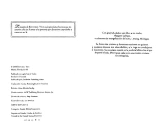~ misión de EDITORIAL VIDA es proporcionar los recursos necesarios a fin de alcanzar a la.'; personas para jesucristo y ayudarlas a
crecer en su fe.

Con gratitud, dedico este libro a mi madre,
Margaret LaHaye,
ex directora de evangelización del niño, Lansing, Michigan.
Su firme vida cristiana y fervorosas oraciones me guiaron

y ayudaron durante mis años rebeldes ya la larga me condujeron
al ministerio. Su entusiasta interés en la profecía bíblica fue el que
despertó el mío. Deseo para cada joven una madre cristiana
tan consagrada.

ex libris eltropical
© 2UOO

EDITORIAL VIDA

Miami, Florida 33166
Publicado en inglés bajo el círulo:
Reuelation Unveiled
Publicado por Zonderuan Publishing House
Traducción: Cecilia Romallenghi de Ik Francesco
Edición: Anna Mariela Sarduy
Diseño interior: A&W Pub!ishing Electronic Seruices, lile
Diseño de cubierta: Amy Peterman
Reservados todos los derechos

ISBN 0-8297-2073-1
Categorla: Estudio BtblicotComentano
Impreso en Estados Unidos de América
Printed in the United Srares of America

U7

U~ (Jl)

.:-

J()

 