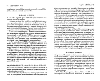 94

I APOCALIPSIS

SIN VELO

verdad, nuestra responsabilidad es hacer lo correcto y la responsabilidad
de Dios es abrir las puertas de la oportunidad.

El ElOGIO DE CRISTO

Nuestro Señor elogia a la iglesia de Filadelfia por cuatro razones, que
más tarde invocan una promesa.
1.«Conozco tus obras. Mira que delante de ti he dejado abierta una
puerta que nadie puede cerrar.» Está claro que se refiere a las puertas de
oportunidad abiertas para la proclamación del evangelio, una de las
principales características del fiel servicio a lo largo de toda esta era de la
iglesia. 1 Corintios 16:9 indica que el apóstol Pablo consideraba que
una puerta abierta era una oportunidad para el servicio cristiano.
2. 1< Ya sé que rus fuerzas son pocas.» Se refiere a la condición minoritaria de los creyentes de Filadelfia. Con excepción de algunas iglesias en
Norteamérica, la era de la iglesia de Filadelfia se caracteriza por congregaciones pequeñas, que, de acuerdo a las normas humanas. son débiles.
Por supuesto, esto es la verdadera fuerza; como el Espíritu Santo nos dice a través de Pablo: «Cuando soy débil. entonces soy fuerte,»
3. «Pero has obedecido mi Palabra» Esta iglesia no solo creyó en la
Palabra de Dios. sino que la obedeció. Las iglesias de la Reforma, en el
pasado yen el presente, creen en la Palabra de Dios pero no se caracterizan por obedecerla. La iglesia de Filadelfia, en contraste adecuado a este
modelo, se caracteriza por la obediencia a la Palabra de Dios.
4. 11 Y no has renegado de mi nombre.• Satanás siempre trata de torcer una obra efectiva de Dios. Es interesante notar que el mayor aumento de falsos Cristos y falsas religiones en la historia del mundo comenzaron durante este mismo período. Una de las características de la era de
esta iglesia es que se rehúsa a negar el nombre del Señor. ofreciendo así el
desafío que se le debe presentar a todo cristiano fiel a medida que se
acerca el fin de la era.
LA PROMESA DE CRISTO A UNA IGLESIA DIGNA DE ELOGIO

Esta promesa mas bien única de Cristo. que surge como resultado de la
actitud encomiable de esta iglesia, se divide en dos aspectos básicos: la
vindicación y la preservación.
1. La vindicaci6n: ce Vaya hacer que los de la sinagoga de Satanás. que
dicen ser judíos pero que en realidad mienten, vayan y se postren a tus

La iglesia de Filadelfia

I 9S

pies, y reconozcan que yo te he arnado.» Cristo promete que los falsos
religiosos (impostores y falsos maestros) que pretendían ser judíos pero
no lo eran, algún día se postrarían delante de ellos. Estos herejes se darán
cuenta que, persiguiendo a la iglesia fiel de Cristo le dan las espaldas a él.
2. Preservación: «Yaque has guardado mi mandato de ser constante,
yo por mi parte te guardaré de la hora de tentación, que vendrá sobre el
mundo entero para poner a prueba a los que viven en la rierra.» El mundo nunca c~noc~ó un período universal de tribulación. Este pasaje es
una referen~la evidente al período de siete años de tribulación que trataremos ampliamente en nuestro estudio de Apocalipsis del 6 al 18. Esta
promesa, sin embargo, es para la iglesia de Filadelfia: será arrebatada anles de que comience la tribulación.
. Res.ulta difícil entender por qué algunos falsos maestros sugieren que
la iglesia debe pasar por la tribulación debido a esta afirmación clara de
nuestro Señor «te guardaré») (en este caso a nosotros) «de la hora de tenración», lo cual se debe entender a la luz de la descripción que Jesús hace
d.e ese período en Mate~ 24:21 diciendo que «habrá una gran tribulación, como no la ha habido desde e! principio de! mundo hasta ahora, ni
la. hab.rá jamas». Es,evidente que tal período nunca tuvo un lugar en la
hlsró~la ... todavía. Como veremos, muchos creen que este tiempo de trihulación no comenzará hasta que el anticristo firme un pacto de siete
años c~n ~srael. El rapto de la iglesia. asunto que trataremos al llegar a
Apocalipsis 4, .sucederá antes de la firma de este pacto. Esto explica por
qué muchos pIensan que lo siguiente en la agenda profética es esto.

EL CONSEJO DE CRISTO

"Vengo pronto. Aférrate a lo que tienes, para que nadie te quite la corona.» El consejo del Señor a la iglesia de Filadelfia se basa en la promesa
de su segunda venida. Es interesante destacar que e! desafío se hace debido a que la iglesia de Filadelfia estará presente al momento de la venida
del Seño~. D~sde el punto de vista de la historia, resulta claro que esta
era de la iglesia, que ahora tiene casi trescientos años, es una de las más
cort~s. ~I consejo que Cristo les da es que se aferren a lo que han hecho y
connnuen fieles hasta el fin. La iglesia de Filadelfia se caracteriza por un
espiriru de avivamiento que promueve el evangelismo y por una iglesia
con visión misionera.
. El Dr. Adrian Rogers sugiere tres elementos básicos para edificar una
Iglesia espiritual: la evangelizaci6n, las misiones, la ensefianza de la

 