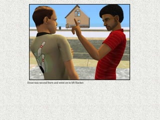 Ewan was second born and went on to lift Slacker.
 