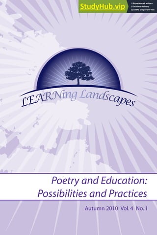 Poetry and Education:
Possibilities and Practices
Autumn 2010 Vol. 4 No. 1
 
