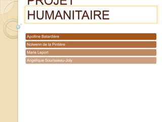 PROJET HUMANITAIRE 