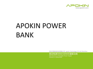 APOKIN POWER
BANK
 