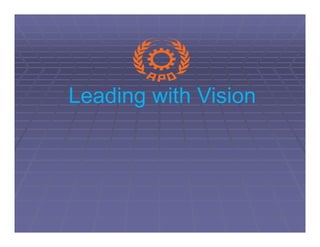 Leading with Vision
 