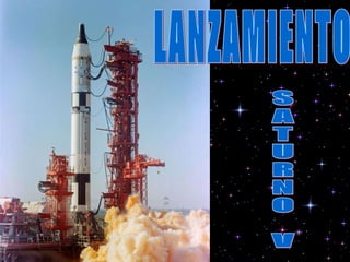 SATURNO V LANZAMIENTO 