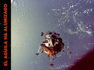EL AGUILA HA ALUNIZADO 