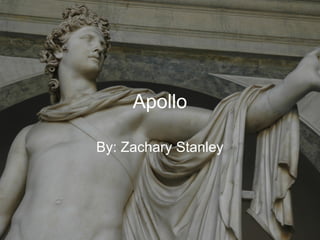 Apollo

By: Zachary Stanley
 