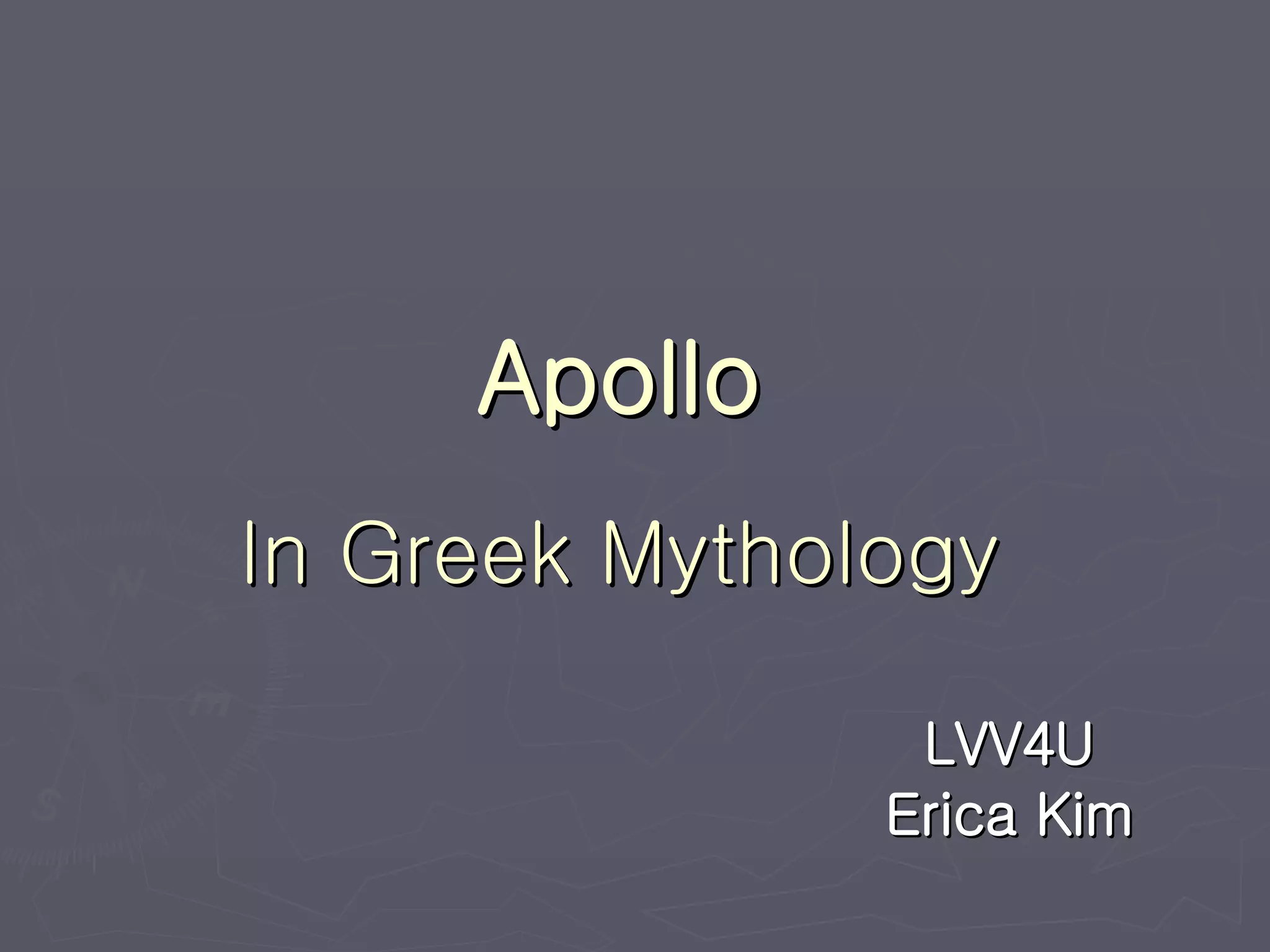 Apollo In Greek Mythology LVV4U Erica Kim 