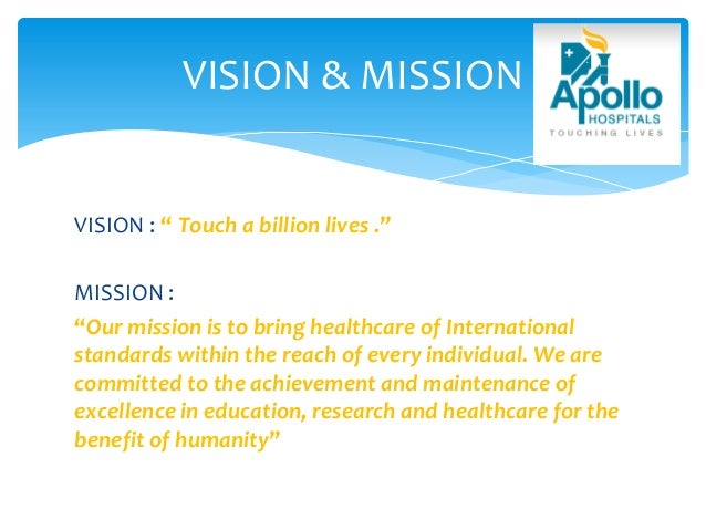 Apollo Hospital (Brand legacy, Mission, Vision 