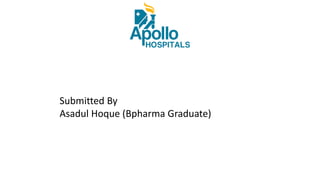 Submitted By
Asadul Hoque (Bpharma Graduate)
 