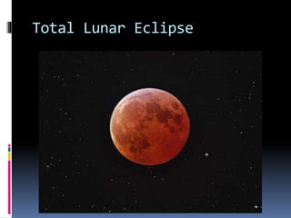 Total Lunar Eclipse
 