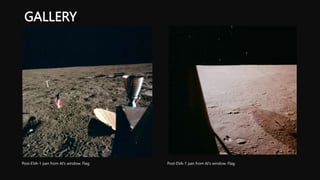 GALLERY
Post-EVA-1 pan from Al's window. Flag Post-EVA-1 pan from Al's window. Flag
 