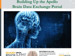 Building Up the Apollo
Brain Data Exchange Portal
 
