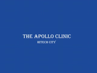 the apollo clinic Hitech City  