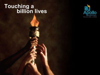 Touching a    billion lives 