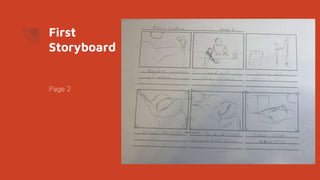 First
Storyboard
Page 2
 