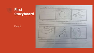 First
Storyboard
Page 1
 
