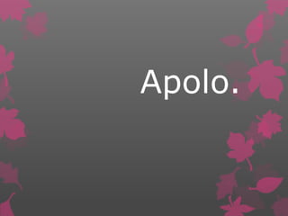 Apolo.
 