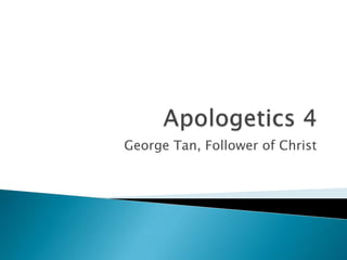 George Tan, Follower of Christ
 