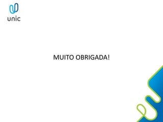 MUITO OBRIGADA!
 