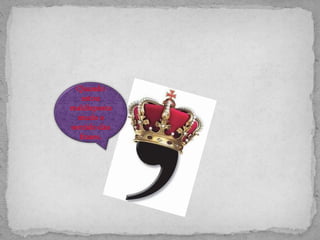 Quando
estou
maldisposta
mudo o
sentido das
frases.
 