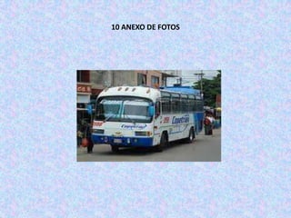 10 ANEXO DE FOTOS
 
