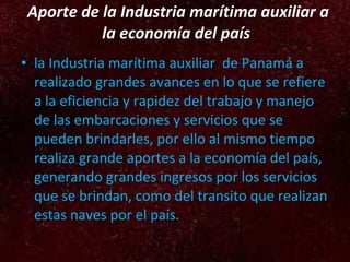 Aporte de la Industria marítima auxiliar a la economía del país  ,[object Object]