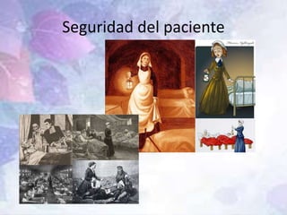 Seguridad del paciente
 